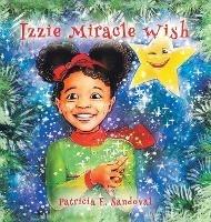 Izzie Miracle Wish - Patricia E Sandoval - cover