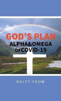 God's Plan: Alpha & Omega of Covid 19 - Salty Yeom - cover
