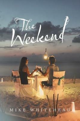 The Weekend - Mike Whitehead - cover