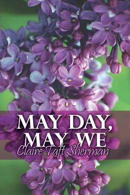 May Day, May We - Claire Taft Sherman - cover