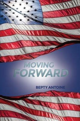Moving Forward - Bepty Antoine - cover