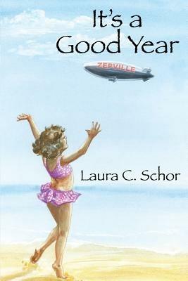 It's a Good Year - Laura C Schor - cover