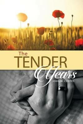 The Tender Years - John M Cortes - cover
