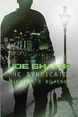 The Syndicate: Phantom's Revenge - Joe Sharp - cover