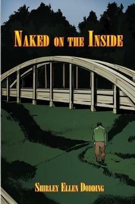 Naked on the Inside - Shirley Ellen Dodding - cover
