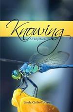 Knowing: A Help Book