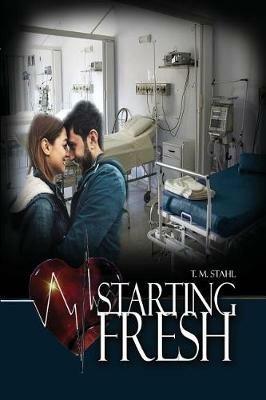 Starting Fresh - T M Stahl - cover