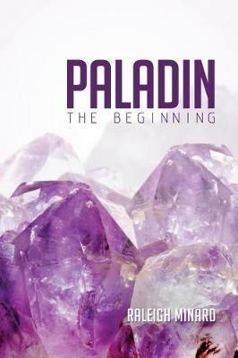 Paladin: The Beginning - Raleigh Minard - cover