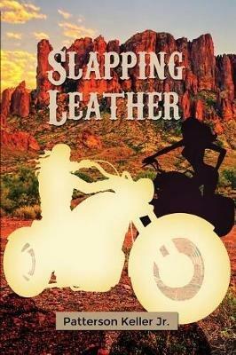 Slapping Leather - Patterson Keller - cover