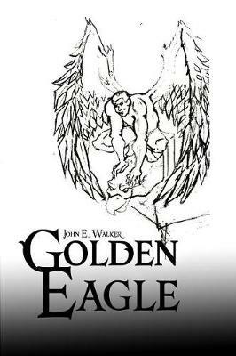Golden Eagle - John E Walker - cover
