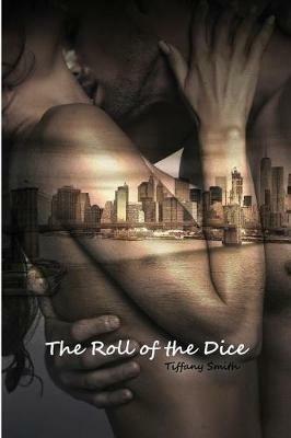 The Roll of the Dice - Tiffany Smith - cover