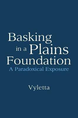 Basking in a Plains Foundation - Vyletta - cover