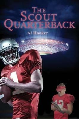 The Scout Quarterback - Al Hooker - cover