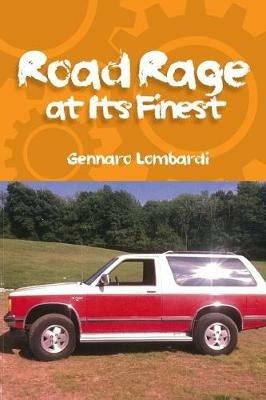 Road Rage: At Its Finest - Gennaro Lombardi - cover