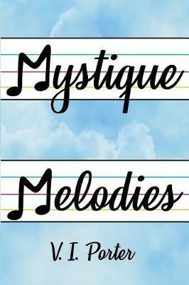 Mystique Melodies - V I Porter - cover