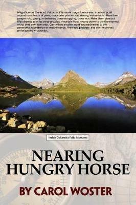 Nearing Hungry Horse - Carol Woster - cover