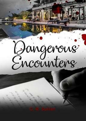 Dangerous Encounters - G R Sutter - cover