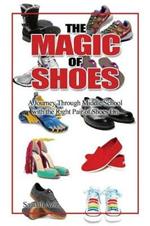 The Magic of Shoes: A Journey Through Middle School with the Right Pair of Shoes On