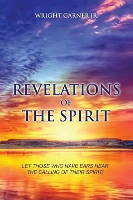 Revelations of the Spirit - Wright Garner - cover