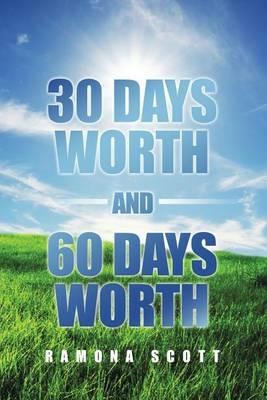 30 Days Worth and 60 Days Worth - Ramona Scott - cover