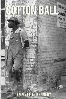 Cotton Ball - Emmett E Kennedy - cover