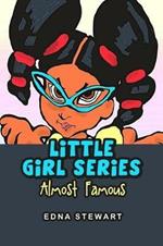 Little Girl Series: Almost Famous