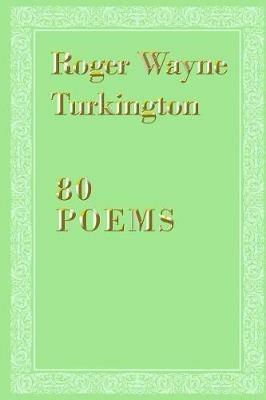 80 Poems - Roger Wayne Turkington Macp Facm - cover