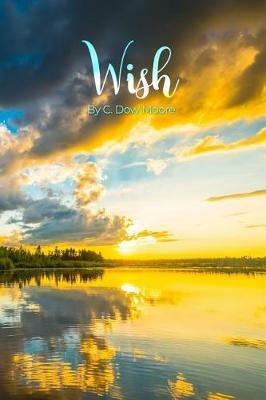 Wish - C Dow Moore - cover