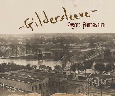 Gildersleeve: Wacoas Photographer - cover