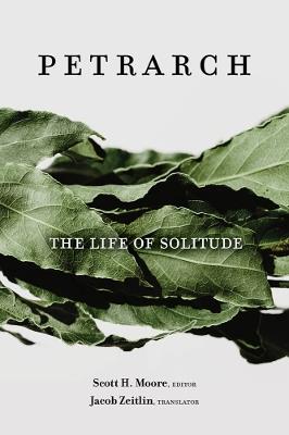 The Life of Solitude - Francesco Petrarch - cover