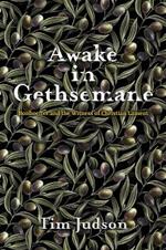 Awake in Gethsemane: Bonhoeffer and the Witness of Christian Lament