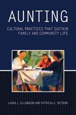 Aunting: Cultural Practices That Sustain Family and Community Life