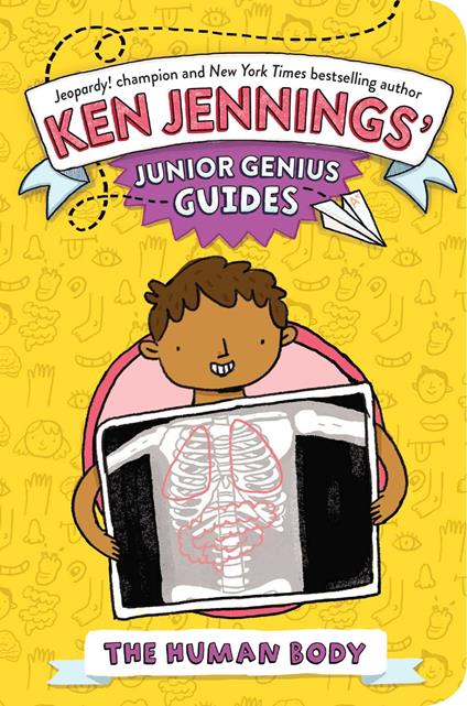 The Human Body - Ken Jennings,Mike Lowery - ebook