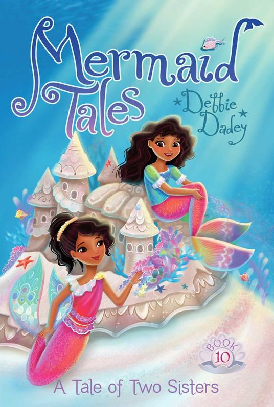 A Tale of Two Sisters - Dadey Debbie,Tatevik Avakyan - ebook