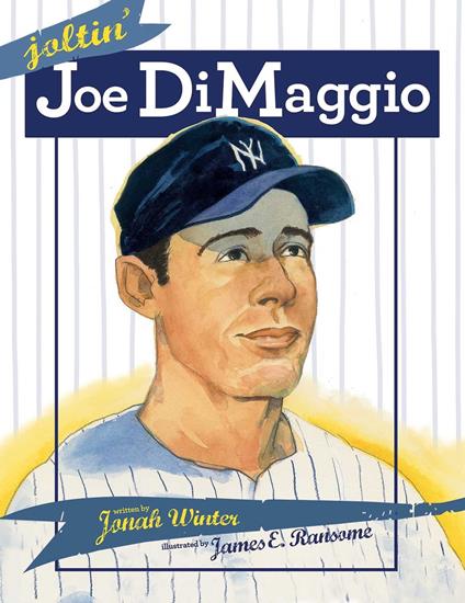 Joltin' Joe DiMaggio - Jonah Winter,James E. Ransome - ebook