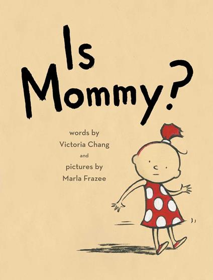 Is Mommy? - Victoria Chang,Marla Frazee - ebook