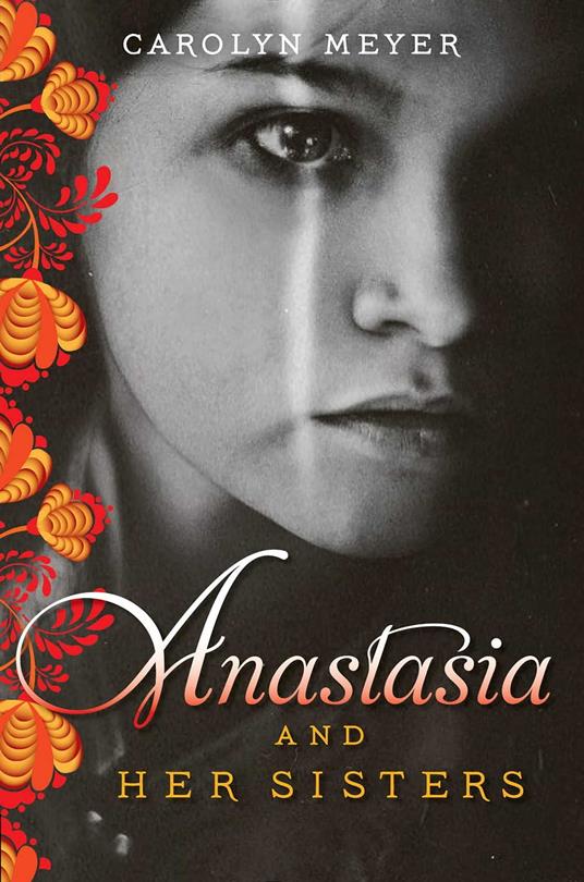 Anastasia and Her Sisters - Carolyn Meyer - ebook