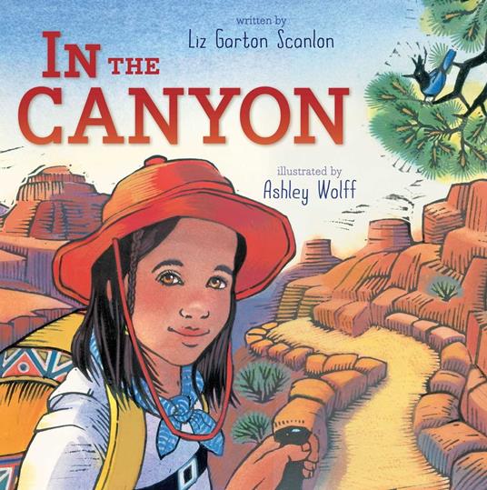In the Canyon - Liz Garton Scanlon,Ashley Wolff - ebook