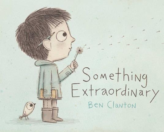 Something Extraordinary - Ben Clanton - ebook