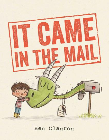 It Came in the Mail - Ben Clanton - ebook