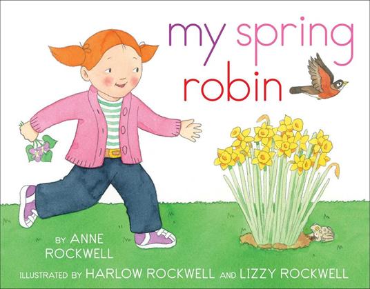 My Spring Robin - Anne Rockwell,Harlow Rockwell - ebook