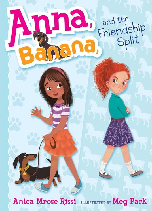 Anna, Banana, and the Friendship Split - Anica Mrose Rissi,Meg Park - ebook