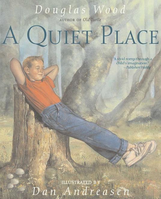A Quiet Place - Douglas Wood,Dan Andreasen - ebook