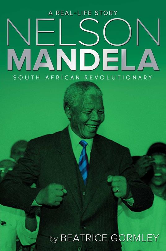 Nelson Mandela - Beatrice Gormley - ebook
