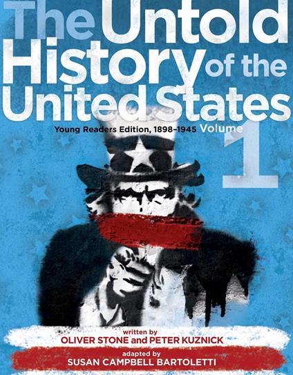 The Untold History of the United States, Volume 1 - Susan Campbell Bartoletti,Peter Kuznick,Oliver Stone - ebook