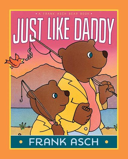 Just Like Daddy - Frank Asch - ebook