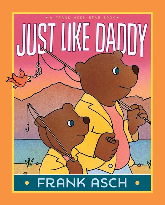 Just Like Daddy - Frank Asch - ebook