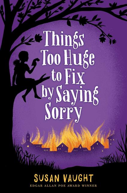 Things Too Huge to Fix by Saying Sorry - Susan Vaught - ebook