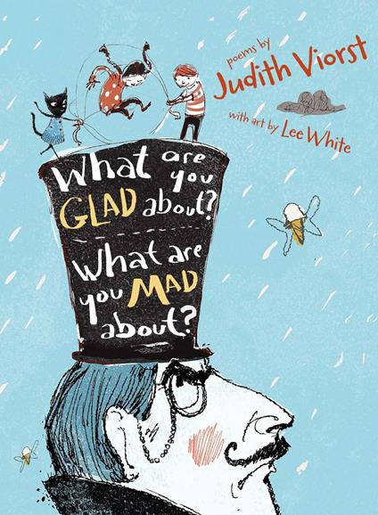 What Are You Glad About? What Are You Mad About? - Judith Viorst,Lee White - ebook