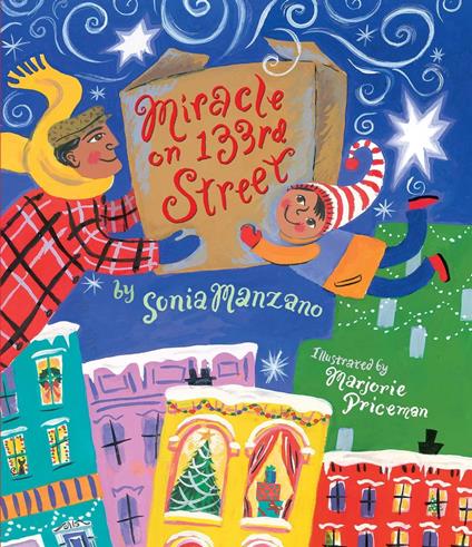 Miracle on 133rd Street - manzano Sonia,Marjorie Priceman - ebook